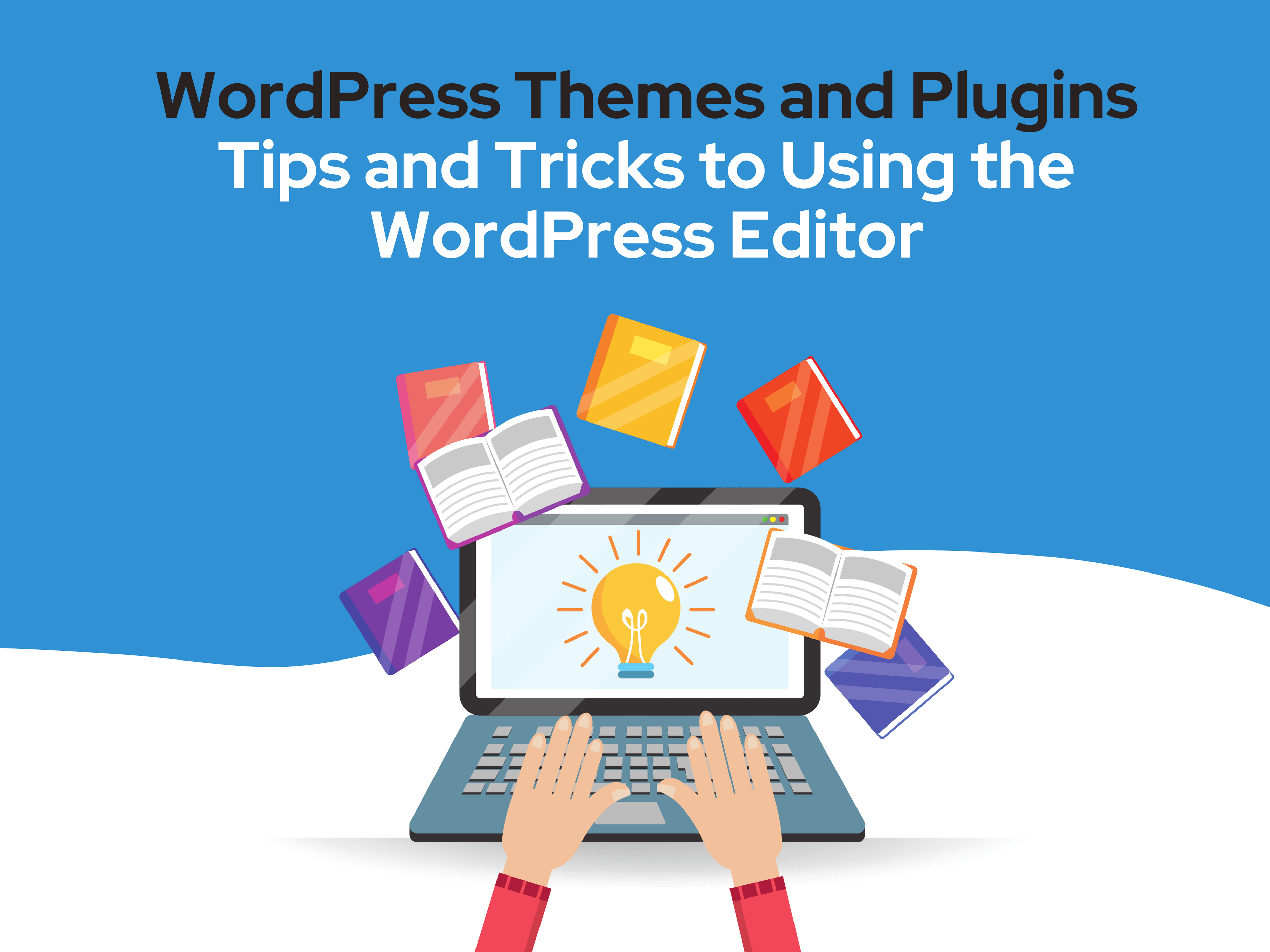 Tips and Tricks to Using the WordPress Editor-Webzin