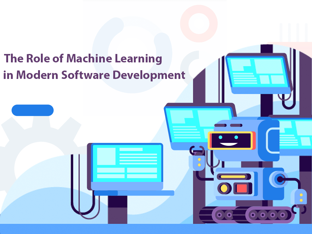 The Role of Machine Learning in Modern Software Development - Webzin ...