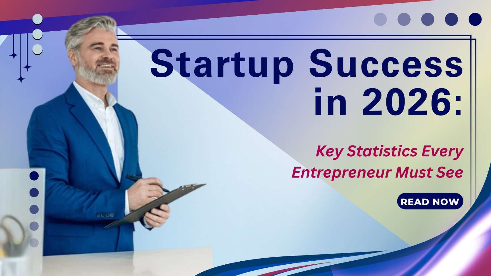 Startup Success in 2026: Key Statistics Entrepreneurs Must Know